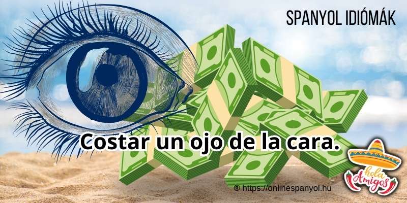 Costar un ojo de la cara