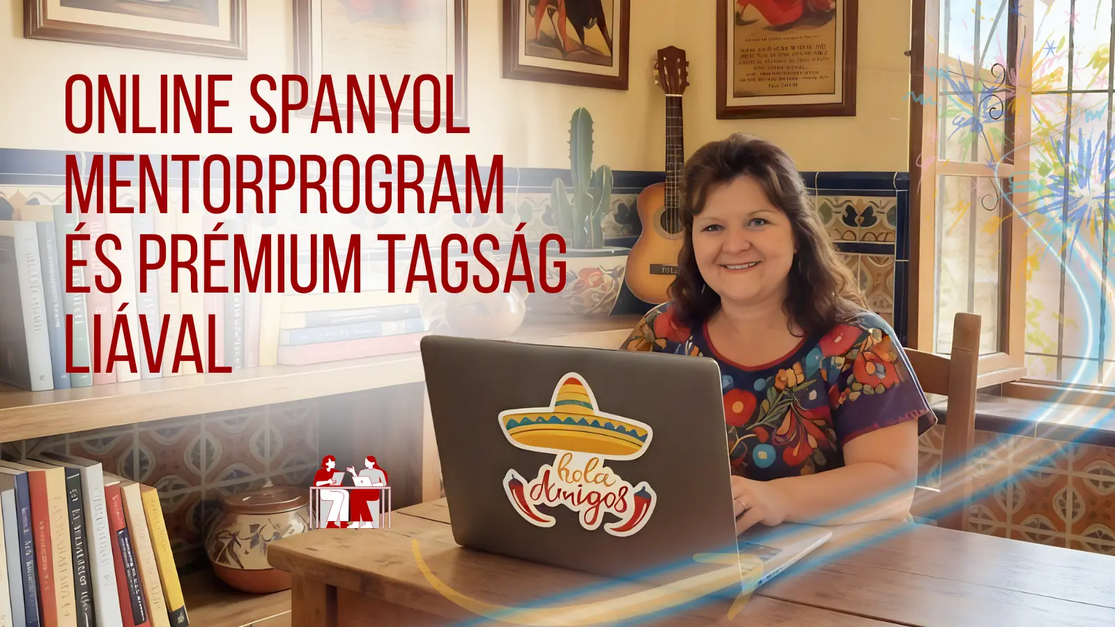 Online Spanyol Mentor Program és Prémium tagság Liával